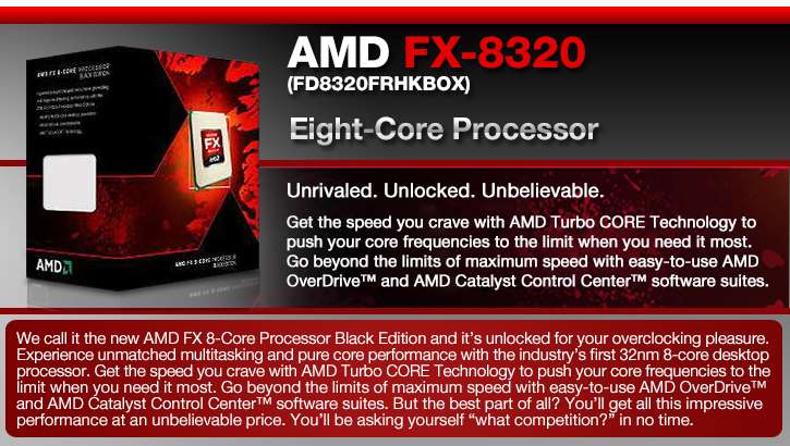 AMD FX-8320 3.5GHz (4.0GHz Turbo) Socket AM3+ Eight-Core Desktop ...