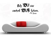 Dr. Seuss - Only YOU can control YOUR future - wall art quote nursery baby saying (Blue Monkey Graphics: 639266339533)